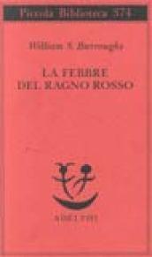 La febbre del ragno rosso