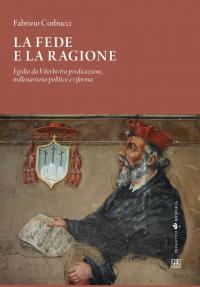 La fede e la ragione, Egidio da Viterbo tra predicazione, …