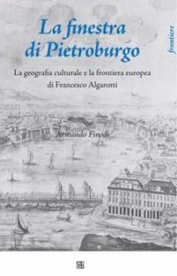 La finestra di Pietroburgo. La geografia culturale e la frontiera …