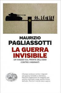 La guerra invisibile. Un viaggio sul fronte dell’odio contro i …