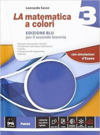 La matematica a colori. Ediz. blu. Per le Scuole superiori. …