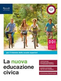 La nuova educazione civica. Per il triennio delle Scuole superiori. …