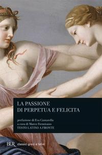 La passione di Perpetua e Felicita