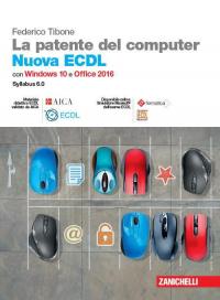La patente del computer. Nuova ECDL. Versione per Windows 10 …