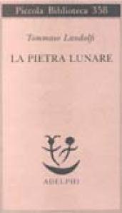 La pietra lunare. Scena della vita di provincia