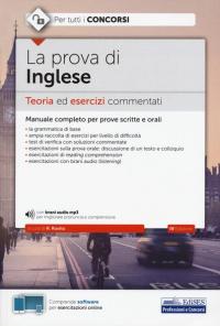 La prova di inglese. Teoria ed esercizi commentati per tutti …