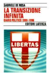 La transizione infinita. Diario politico (1990-96)