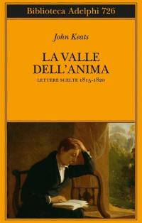 La valle dell'anima. Lettere scelte 1815-1820