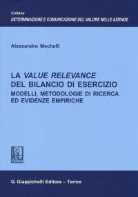 La value relevance del bilancio di esercizio. Modelli, metodologie di …