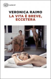 La vita è breve, eccetera