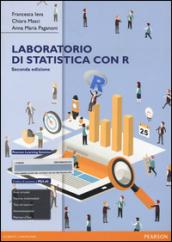 Laboratorio di statistica con R. Eserciziario. Ediz. mylab. Con espansione …