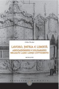 Lavoro, patria e libertà. Associazionismo e solidarismo nell'Alto Lazio lungo …