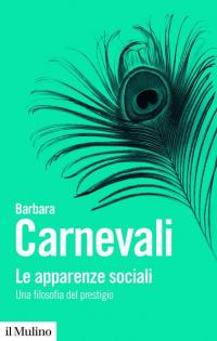 Le apparenze sociali. Una filosofia del prestigio