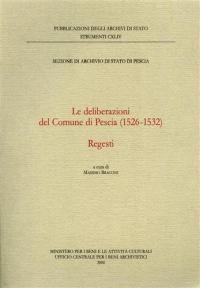 Le deliberazioni del Comune di Pescia (1526-1532). Regesti