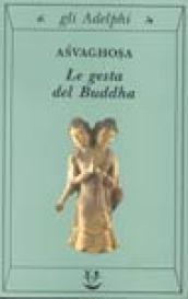 Le gesta del Buddha (Buddhacarita. Canti I-XIV)