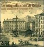 Le magnificenze di Roma nelle incisioni di Giuseppe Vasi. Ediz. …