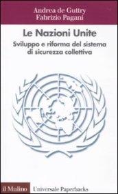 Le Nazioni Unite. Sviluppo e riforma del sistema di sicurezza …