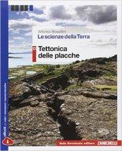 Le scienze della terra. Vol. D: Tettonica delle placche. Per …