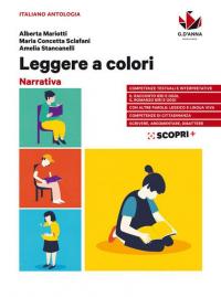 Leggere a colori. Narrativa. Per il biennio delle Scuole superiori. …