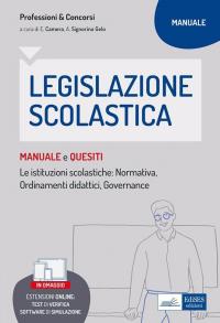 Legislazione scolastica. Manuale e quesiti. Con espansione online. Con software …