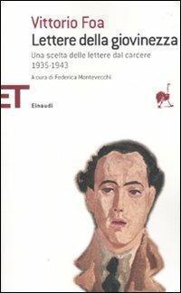 Lettere della giovinezza. Una scelta dalle lettere dal carcere 1935-1943