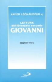 Lettura dell'evangelo secondo Giovanni. Capitoli 18-21 (Vol. 4)