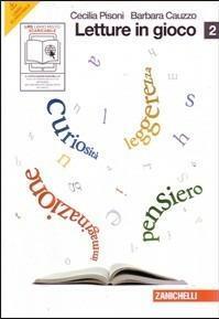 Letture in gioco. Per le Scuole superiori. Con espansione online: …