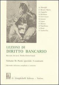 Lezioni di diritto bancario. Parte speciale. I contratti (Vol. 2)