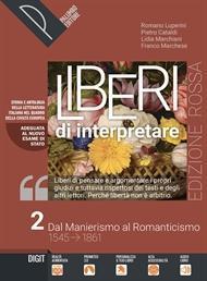 Liberi di interpretare. Storia e testi della letteratura italiana nel …