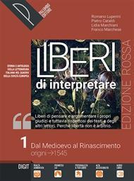 Liberi di interpretare. Storia e testi della letteratura italiana nel …