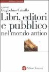 Libri, editori e pubblico nel mondo antico. Guida storica e …