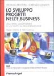 Lo sviluppo progetti nell'e.business. Una sfida all'impossibile o un invito …
