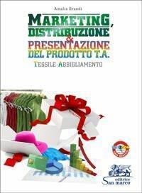 Marketing, distribuzione & presentazione del prodotto. Tessile abbigliamento. Per gli …