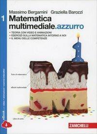 Matematica multimediale.azzurro. Per le Scuole superiori. Con e-book. Con espansione …