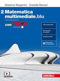 Matematica multimediale.blu. Con Tutor. Per le Scuole superiori. Con espansione …