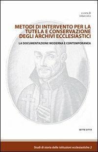 Metodi di intervento per la tutela e conservazione degli archivi …