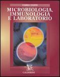 Microbiologia, immunologia e laboratorio. Per le Scuole superiori
