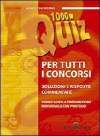 Mille quiz di cultura generale per tutti concorsi