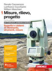 Misure, rilievo, progetto. Per costruzioni, ambiente e territorio. Per le …