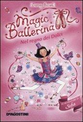 Nel regno dei dolci. Le avventure di Sofia. Magic ballerina …