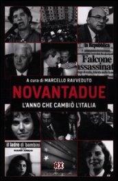 Novantadue. L'anno che cambiò l'Italia