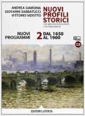 Nuovi profili storici. Con percorsi di documenti e di critica …