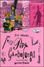 Papà Gambalunga: Raccontato Da Luisa Mattia