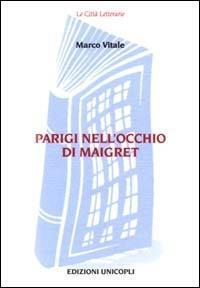 Parigi nell'occhio di Maigret