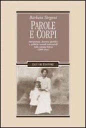 Parole e corpi. Antropologia, discorso giuridico e politiche sessuali interrazziali …