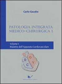 Patologia integrata medico-chirurgica 1. Malattie dell'apparato cardiovascolare (Vol. 1)