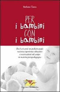 Per i bambini, con i bambini. Da 0 a 6 …