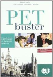 PET Buster. Senza soluzioni. Per le Scuole superiori. Con 2 …