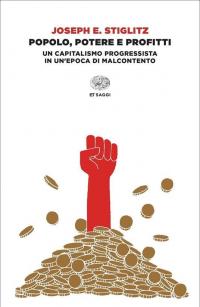 Popolo, potere e profitti. Un capitalismo progressista in un'epoca di …
