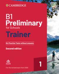 Preliminary for schools trainer. Students book without answers. Per le …